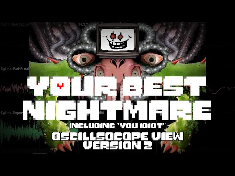 Undertale OST: 079 - Your Best Nightmare (+ You Idiot) (Oscilloscope View)