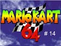 Mario Kart 64 CO OP Play Part 14 150cc