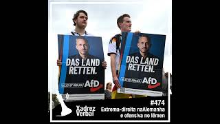 Xadrez Verbal #474 Extrema-direita na Alemanha e Ofensiva no Iêmen