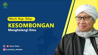 Download lagu Kesombongan Menghalangi Ilmu - Hikmah Buya Yahya mp3 Download lagu Kesombongan Menghalangi Ilmu - Hikmah Buya Yahya mp3