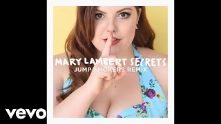 Mary Lambert - Secrets (Jump Smokers Remix / Audio)