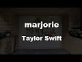 Karaoke♬ marjorie - Taylor Swift 【No Guide Melody】 Instrumental