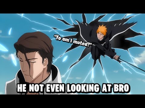 ICHIGO VS AIZEN WAS RIDICULOUS