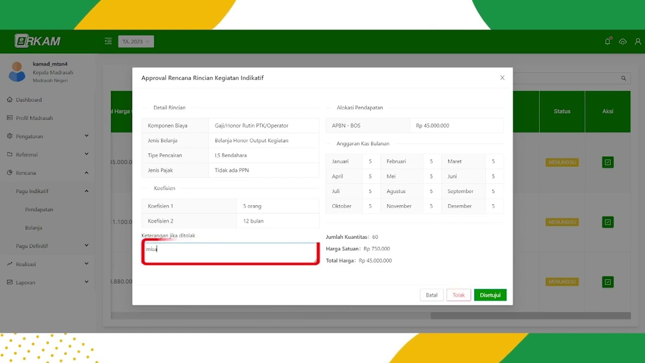 9.4.15. Penjelasan Persetujuan Rincian Biaya Indkatif oleh Kepala Madrasah