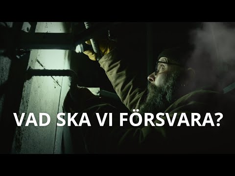 Försvaret av Sverige - Vad ska vi försvara?
