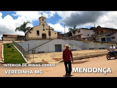 INTERIOR DE MINAS GERAIS | MENDONÇA, PASSEIO PELO VILAREJO DE MENDONÇA , MUNICÍPIO DE VEREDINHA MG