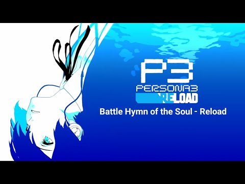 Persona 3 Reload - Battle Hymn of the Soul -Reload-