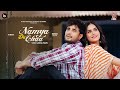 Namya Da Chaa Official Video R Nait Mxrci Kiran Brar Catch Me If You Can
