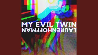 My Evil Twin