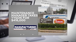 Maintenance Manager Takes Tyson for $416,000
