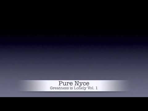 Pure Nyce - The Calm