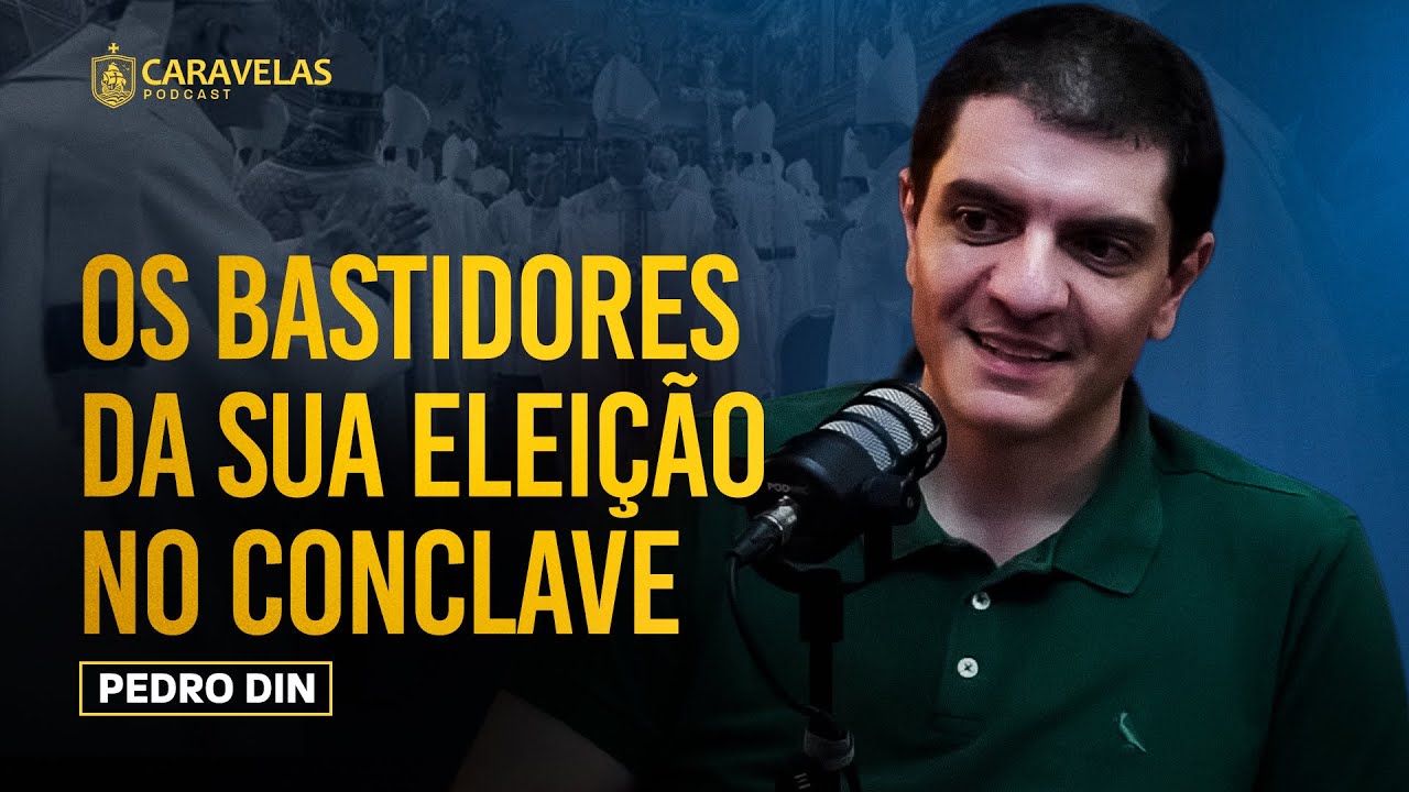 ANÁLISE e DESAFIOS do PAPA LEÃO XIV! - Pedro Din - Caravelas Podcast #123