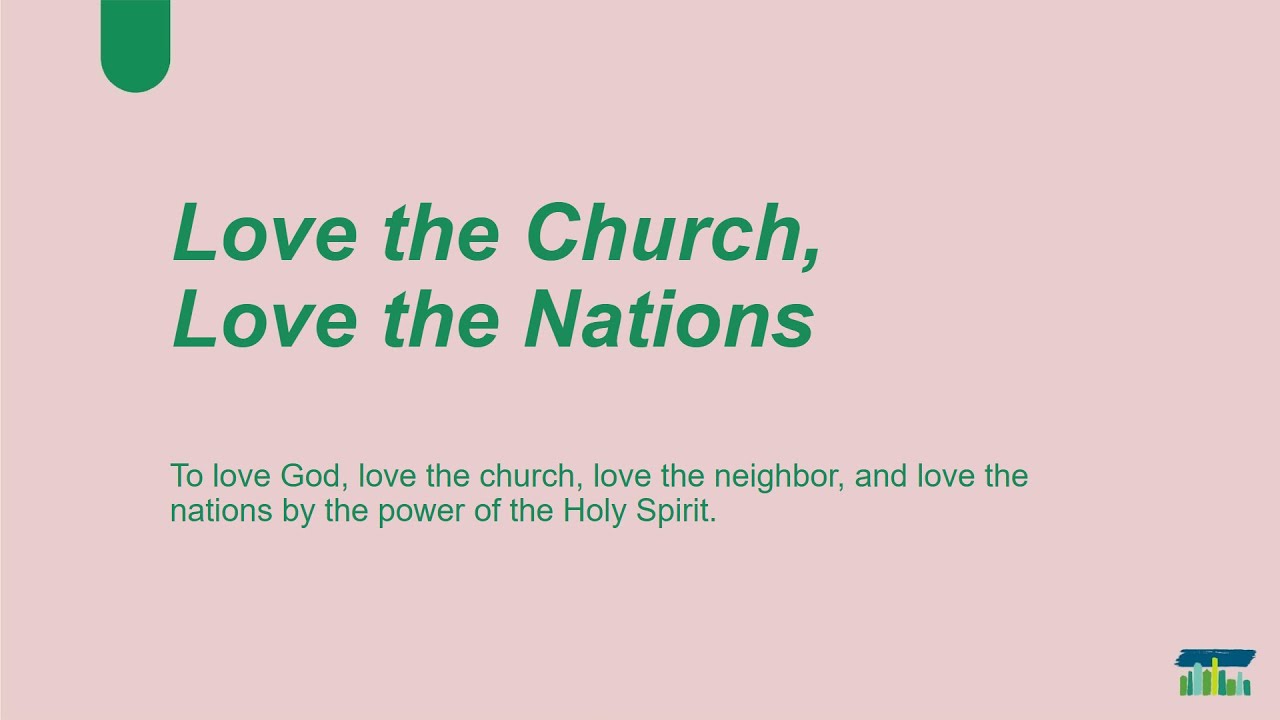 Loving Church, Loving Nations - February 2, 2025