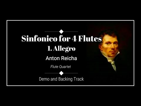 1. Allegro - Sinfonico for 4 Flutes Op.12 - Anton Reicha - Demo and Backing Track.