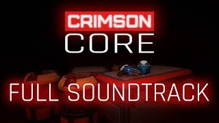 Crimson Core | (Full OST by Connor Grail)