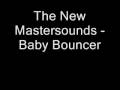 The new mastersounds - Baby bouncer