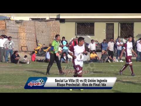 SOCIAL LA VILLA (0) vs (0) UNIÓN INGENIO - ETAPA PROVINCIAL - 4TOS DE FINAL/IDA 2017.