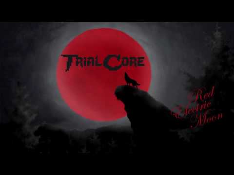 TrialCore - Red Electric Moon