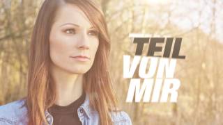 Christina Stürmer - Ein Teil von mir (offical Video) - Lyric Video