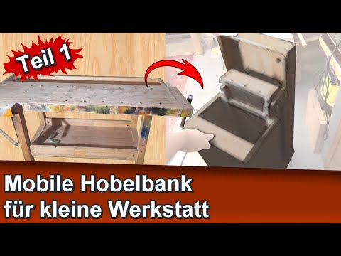 Mobile Hobelbank bauen Teil 1