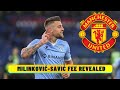 Sergej MILINKOVIĆ-SAVIĆ to Manchester United Fee REVEALED 🔴 De Jong Alternative? 🔴 Man Utd TRANSFER