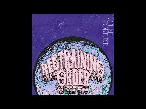 Restraining Order - Future Fortune 2025 (Full Album)