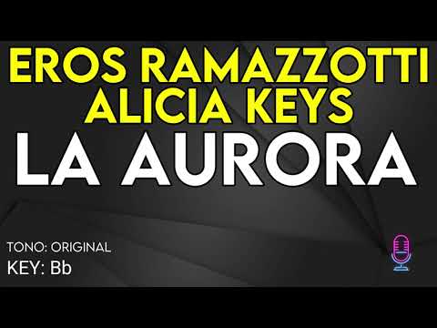 Eros Ramazzotti, Alicia Keys - La Aurora - Karaoke Instrumental