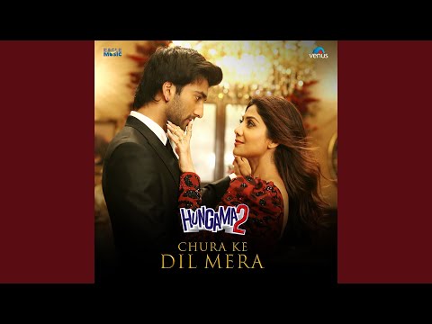 Chura Ke Dil Mera (From "Hungama 2") — watch video