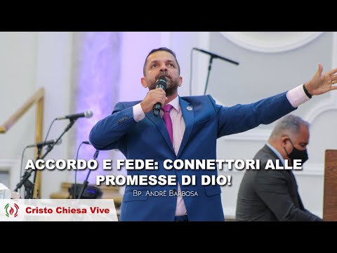 ACCORDO E FEDE: CONNETTORI ALLE PROMESSE DI DIO! - Domenica – Mattina  28/11/2021