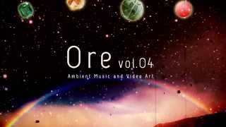 Ore【オア】 vol.04 trailer