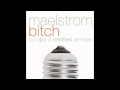 Bitch (Rpo rmx)- Maelstrom aka Emok