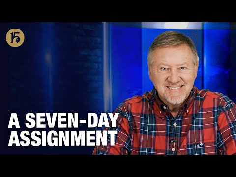 A Seven Day Assignment | Give Him 15: Daily Prayer with Dutch | November 12, 2025