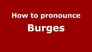 How to pronounce Burges