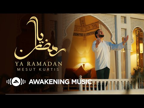 Mesut Kurtis - Ya Ramadan | مسعود كُرتس - يا رمضان | Official Music Video | Azeem AlShan EP