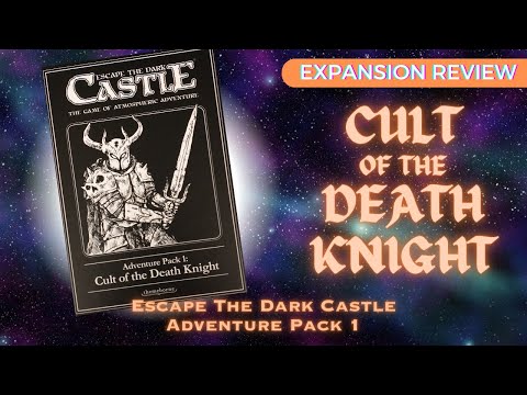 Cult of the Death Knight Review | Escape the Dark Castle Adventure Pack 1 Expansion | Nameless Seraphim Reviews