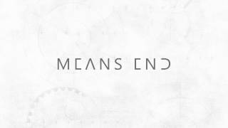 Means End - Magnanimous