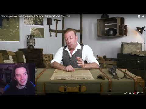 Historian Reacts - Tank Corps Unleashed - The Battle of Cambrai I THE GREAT WAR Week 174