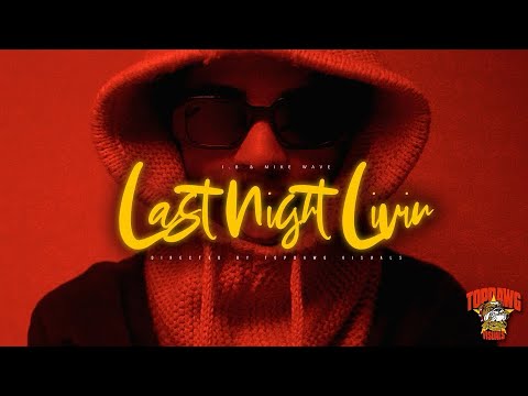MikeWave & I.B. - Last Night Livin (Official Music Video) Shot By ​⁠@TOPDAWGACEY