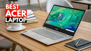 Top 14 Best Acer Laptops in 2026 | Gaming, Work & Student Picks