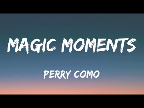 Perry Como - Magic Moments (Lyrics)