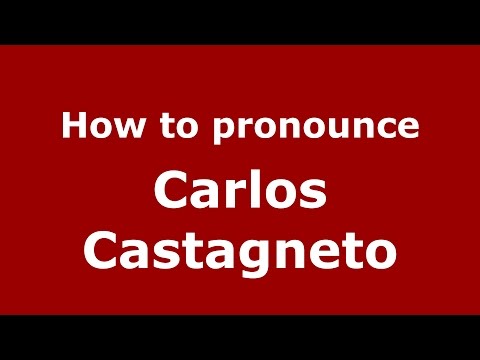 How to pronounce Carlos Castagneto (Spanish/Argentina) - PronounceNames.com