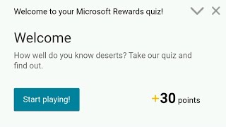 Bing Reward Quiz - How well do you know deserts?