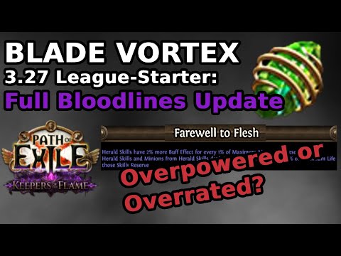 Blade Vortex POE 3.27 League-Starter Build Guide - Full Bloodlines Update