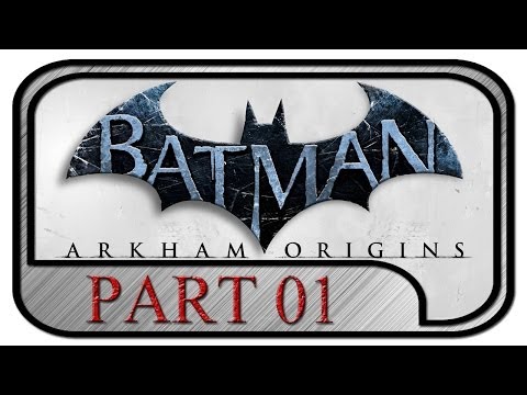 Batman: Arkham Origins #01 - Gameplay Walkthrough [German|HD] | Let's Play Batman: Arkham Origins