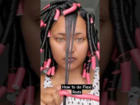 HOW TO USE FLEXI RODS FOR THE PERFECT CURLS