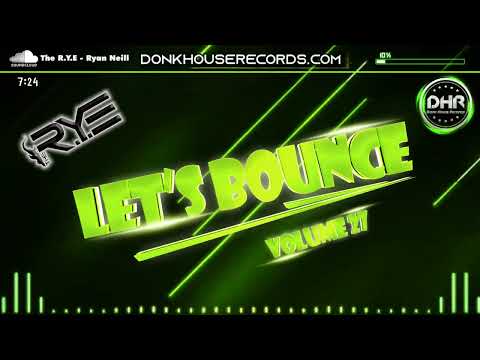 The R.Y.E - Let's Bounce Volume 27 - DHR