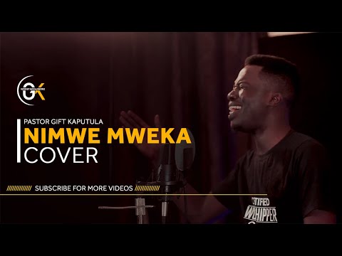 Pst Gift Kaputula | Nimwe mweka (cover)