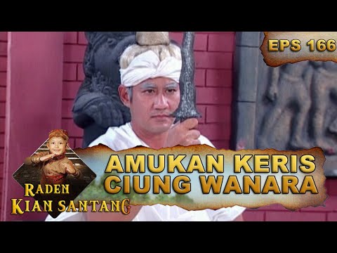 Keris Ciung Wanara Tiba tiba Mengamuk - Raden Kian Santang Eps 166 Part 2