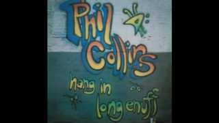 Phil Collins - Hang In Long Enough (Pettibone 12¨Club Mix)