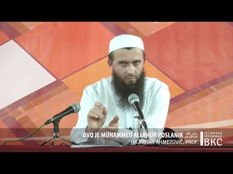 Ovo je Muhammed Allahov Poslanik ﷺ - Hajrudin Ahmetović, prof. (01.02.2015)